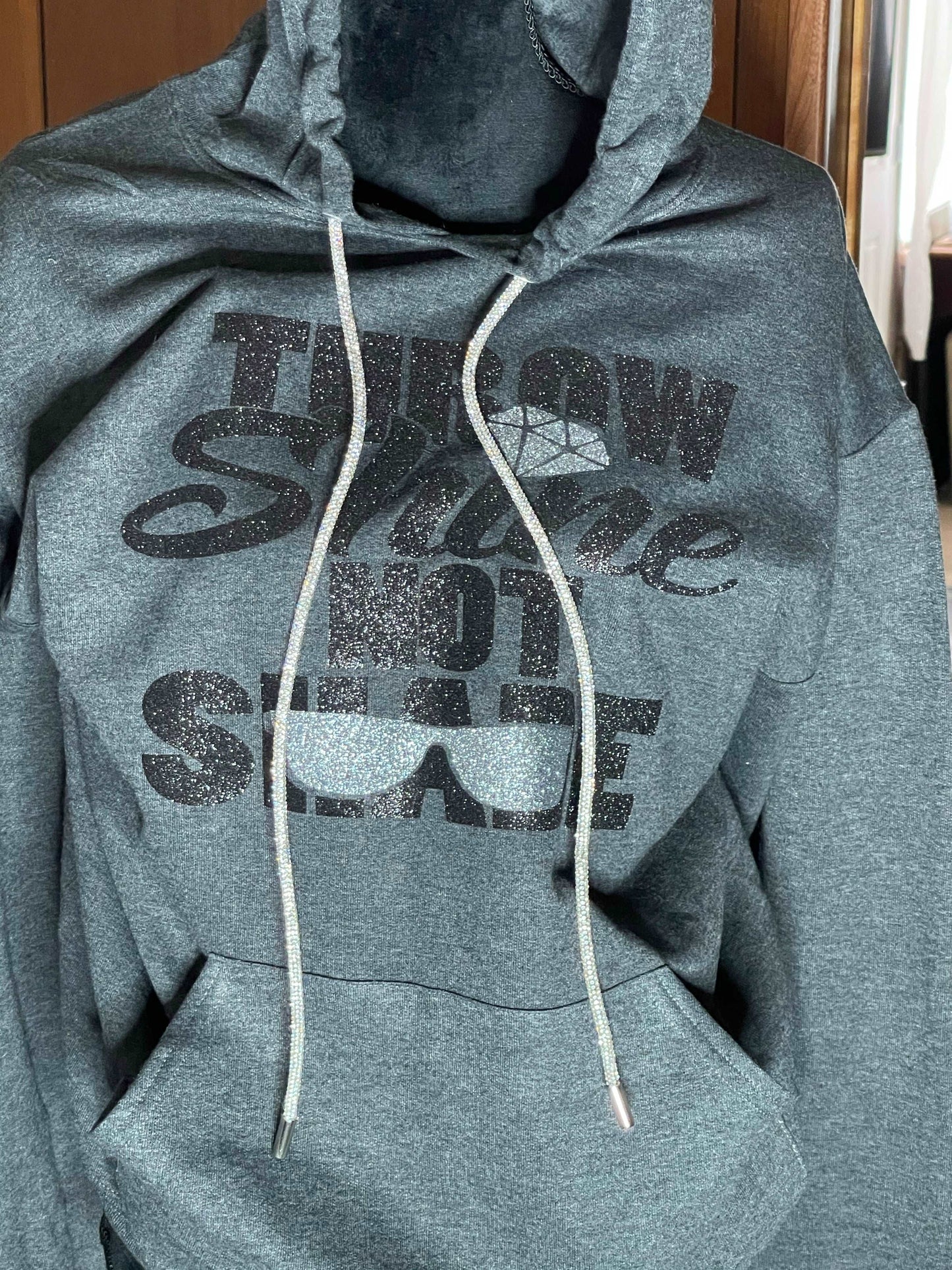 Throw Shine Not Shade Hoodie