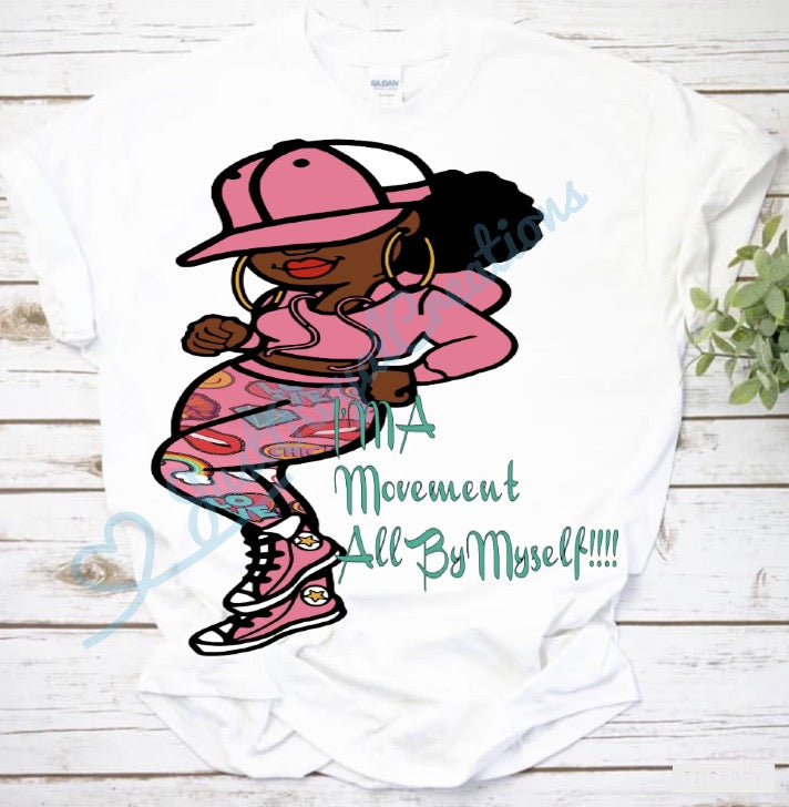 Im A Movement All By Myself