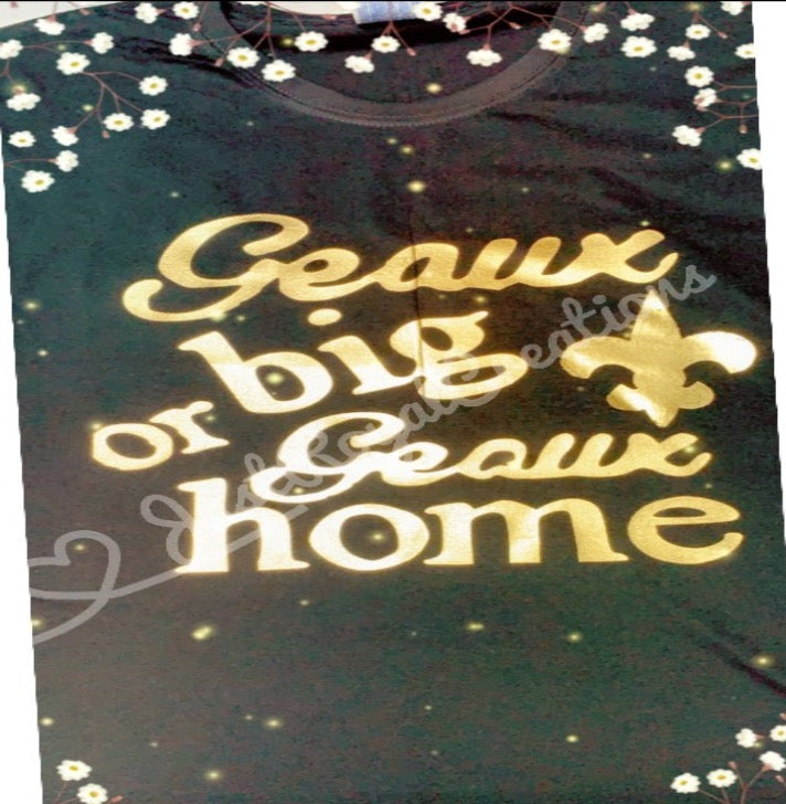 Geaux Big Unisex T shirt - Gold Foil