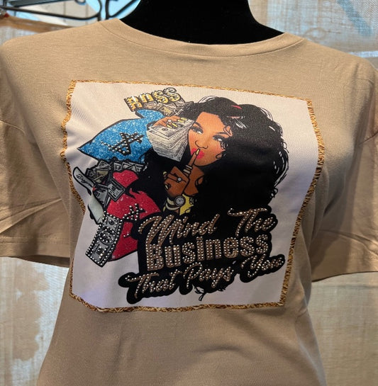 Mind the Business that Pays Me Embellished T shirt