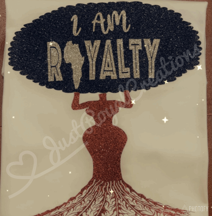 I Am Royalty T Shirt