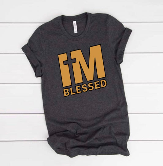 I'm Blessed .... Tshirt